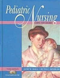 Pediatric Nursing (Hardcover, 3rd, PCK)