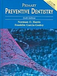 Primary Preventive Dentistry (Hardcover, 2nd, PCK)