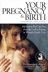 Your Pregnancy & Birth (Paperback, 4th)