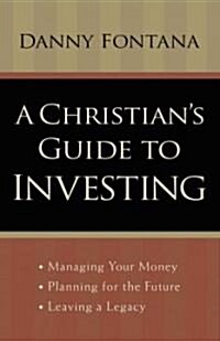 A Christians Guide To Investing (Paperback)