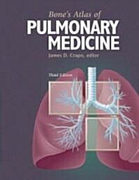 Bones Atlas of Pulmonary Medicine (Hardcover, 3)