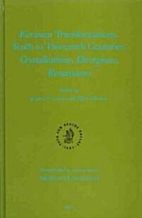 Eurasian Transformations, Tenth to Thirteenth Centuries: Crystallizations, Divergences, Renaissances (Hardcover)