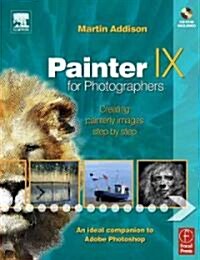 Painter IX for Photographers (Paperback, CD-ROM)