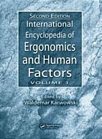 International Encyclopedia of Ergonomics and Human Factors - 3 Volume Set (Hardcover, 2 New edition)