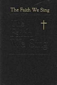 The Faith We Sing Pew Edition with Cross and Flame (Paperback)