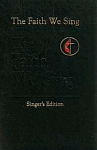 The Faith We Sing (Paperback)