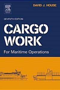 Cargo Work : For Maritime Operations (Paperback, 7 Revised edition)