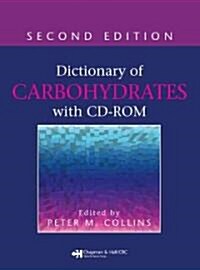 Dictionary of Carbohydrates with CD-ROM (Hardcover, 2 ed)