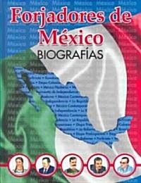 Forjadores De Mexico/ Creators of Mexico (Hardcover, CD-ROM)