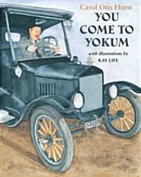 You Come To Yokum (Hardcover)
