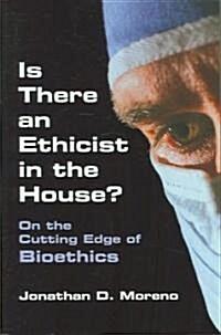 Is There an Ethicist in the House? (Hardcover)