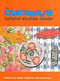 The Chicana/O Cultural Studies Reader (Paperback)