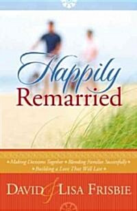 Happily Remarried (Paperback)