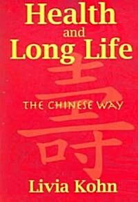Health and Long Life: The Chinese Way (Paperback)