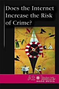 Does The Internet Increase The Risk Of Crime? (Library)