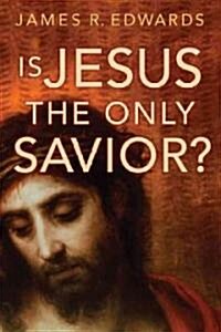 Is Jesus The Only Savior? (Paperback)