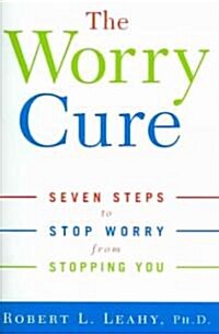 The Worry Cure (Hardcover)