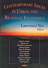 The Contemporary Issues in Urban and Regional Economics (Hardcover, UK)