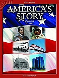 Americas Story: Student Reader, Book 1 to 1865 (Paperback)