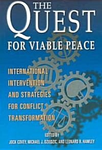 The Quest for Viable Peace: International Intervention and Strategies for Conflict Transformation (Paperback)