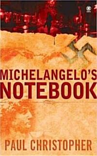 Michelangelos Notebook (Mass Market Paperback)