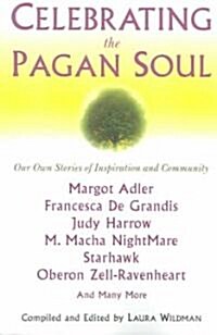 Celebrating the Pagan Soul (Paperback)