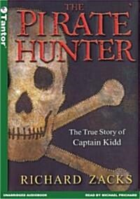 Pirate Hunter: The True Story of Captain Kidd (Audio CD, Library)