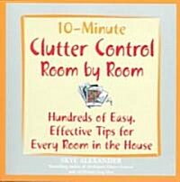 10-minute Clutter Control Room by Room (Paperback)