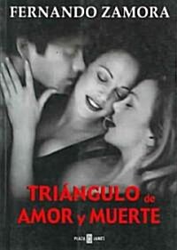 Triangulo de amor y muerte/ Triangle of Love and Death (Paperback)