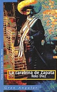 La carabina de Zapata / Zapatas Rifle (Paperback)