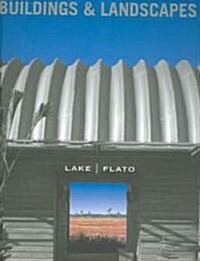 Lake/Flato Buildings & Landscapes (Paperback)