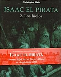 Isaac El Pirata 2 / Isaac The Pirate 2 (Hardcover)