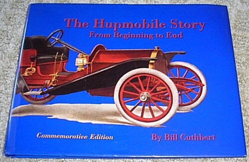 The Hupmobile Story (Hardcover)