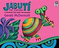 [중고] Jabut?the Tortoise: A Trickster Tale from the Amazon (Paperback)