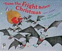 Twas The Fright Before Christmas (Paperback, Reprint)