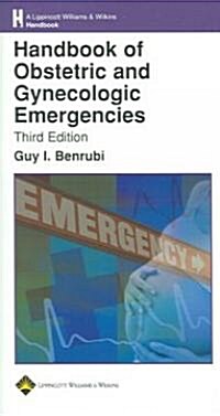 Handbook Of Obstetric And Gynecologic Emergencies (Paperback, 3rd)
