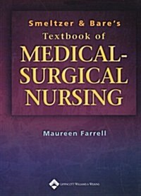 Smeltzer And Bares Textbook Of Medicalsurgical Nursing (Hardcover)