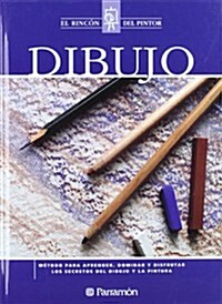 El Rincon Del Pintor Dibujo (Hardcover)
