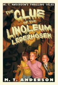 (The)clue of the linoleum lederhosen 