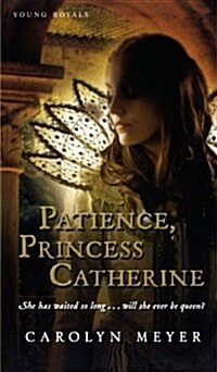 [중고] Patience, Princess Catherine: A Young Royals Book (Paperback)