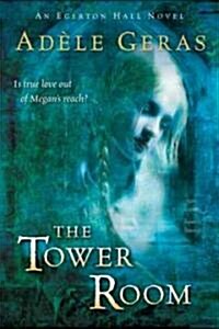 [중고] The Tower Room: The Egerton Hall Novels, Volume One (Paperback)