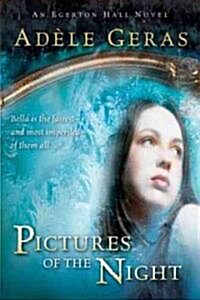 Pictures of the Night: The Egerton Hall Novels, Volume Three (Paperback)