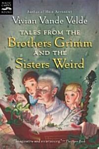 [중고] Tales From The Brothers Grimm And The Sisters Weird (Paperback, Reprint)