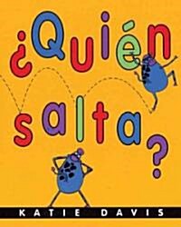 Quien Salta?/Who Hops? (Board Book)