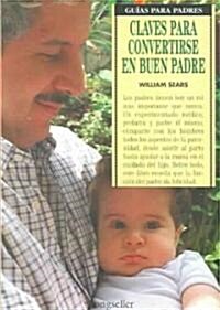 Claves para convertirse en buen padre/ Keys to become a good Father (Paperback)