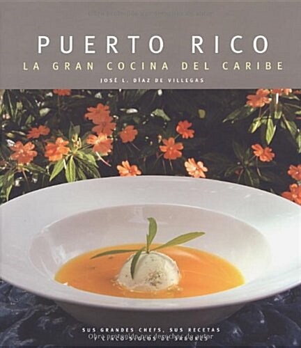 Puerto Rico la gran cocina del caribePuerto Rico : Great Cooking Of the Caribbean (Hardcover)