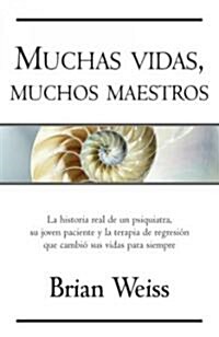 Muchas Vidas, Muchos Maestros (Paperback)