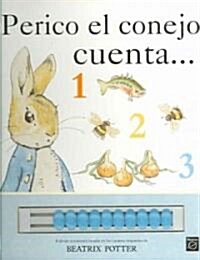 Perico, El Conejo Cuento / Peter Rabbit Counts...1,2,3 (Board Book, Translation)