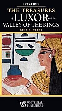 The Treasures Of Luxor And The Valley Of The Kings (Paperback)