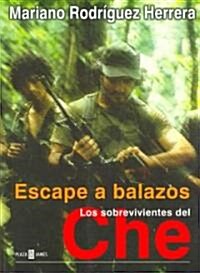 Escape a balazos/ Escape Through Gunshots (Paperback)